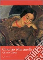 Onofrio Martinelli. Gli anni Trenta. Catalogo della mostra (Firenze, 2000)