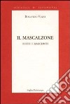 Il mascalzone. Tutti i racconti libro di Viani Rolando