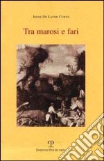 Tra marosi e fari