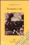 Tra marosi e fari libro