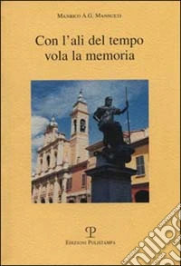 Con l'ali del tempo vola la memoria libro