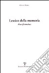 Lessico della memoria d'un fiorentino libro