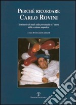 Perché ricordare Carlo Rovini. Seminario di studio sulla personalità e l'opera dello scrittore empolese