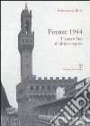 Firenze 1944. T'amerò fino all'ultimo respiro libro di Buti Fernando