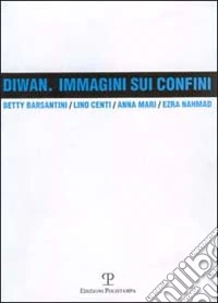 Diwan. Immagini sui confini