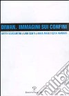 Diwan. Immagini sui confini libro