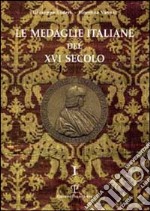 Le medaglie italiane del XVI secolo
