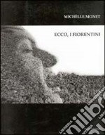 Ecco, i fiorentini-The florentines libro