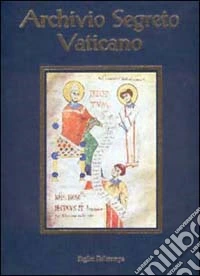 Archivio Segreto Vaticano. Profilo storico e silloge documentaria