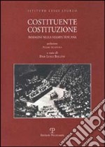 Costituente Costituzione. Immagini nella stampa toscana libro