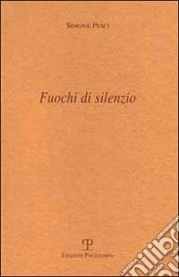 Fuochi di silenzio
