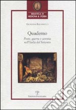 Quaderno. Peste, guerra e carestia nell'Italia del Seicento libro