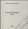 I colori del tempo libro