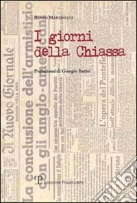I giorni della chiassa