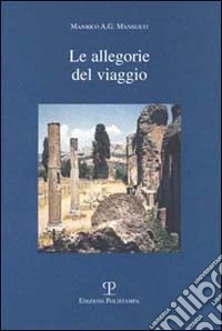 Le allegorie del viaggio libro