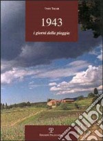 1943. I giorni della pioggia libro