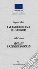 Dizionario multilingue dell'oreficeria libro