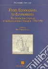 From economists to economists. The international spread of italian economic thought 1750-1950 libro
