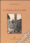 La Firenze che ho visto libro