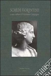 Schede fiorentine e una scultura di Girolamo Campagna