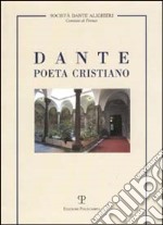 Dante poeta cristiano libro