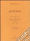 Antoine. Libretto di ricordi di Antonio Gamberucci pagliaiolo del Porto di Mezzo nel XIX secolo libro