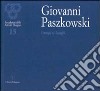 Giovanni Paszkowski. I tempi e i luoghi. Catalogo della mostra (Firenze, 2001-2002) libro