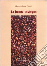 La buona castagna libro