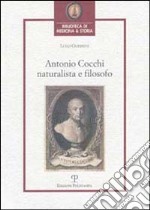 Antonio Cocchi. Naturalista e filosofo