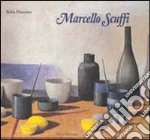 Marcello Scuffi. Catalogo della mostra (Cortina d'Ampezzo, 2002) libro