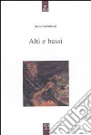 Alti e bassi libro di Salimbeni Sirio