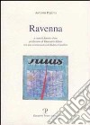 Ravenna libro di Pizzuto Antonio Pane A. (cur.)
