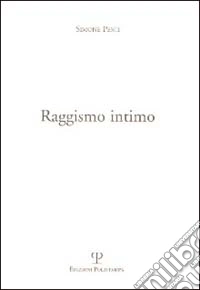 Raggismo intimo