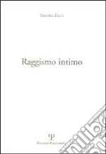 Raggismo intimo libro