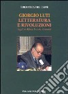 Letteratura e rivoluzioni. Saggi su Alfieri, Foscolo, Leopardi libro