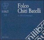 Folco Chiti Batelli. La città e il paesaggio