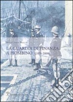 La guardia di finanza a Piombino (1805-2000)