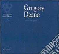 Gregory Deane. I colori dei gesti
