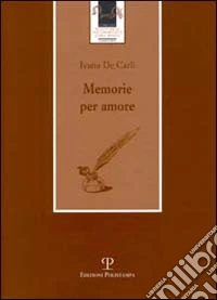 Memorie per amore