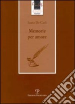 Memorie per amore