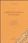 L'arte della paglia in Toscana libro