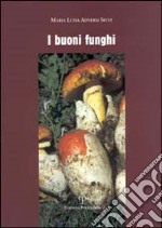 I buoni funghi