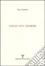 Coccia nt'o' gramoni libro