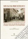 Montale nel primo Novecento. Protagonisti e figure fra grande guerra, fascismo e antifascismo libro di Nannucci S. (cur.) Tognarini I. (cur.)