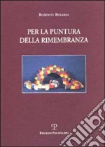 Per la puntura della rimembranza libro