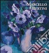 Marcello Bertini. Visioni di natura. Ediz. italiana e inglese libro