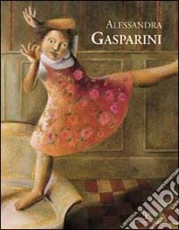 Alessandra Gasparini. Come il mare tra i rami di pino libro
