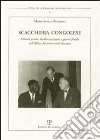 Scacchiera congolese. Materie prime, decolonizzazione e guerra fredda nell'Africa dei primi anni Sessanta libro