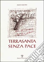 Terrasanta senza pace libro