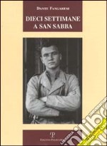 Dieci settimane a San Sabba libro